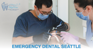 Emergency Dental Care in Seattle: Fast, Compassionate Relief When It Matters Most.