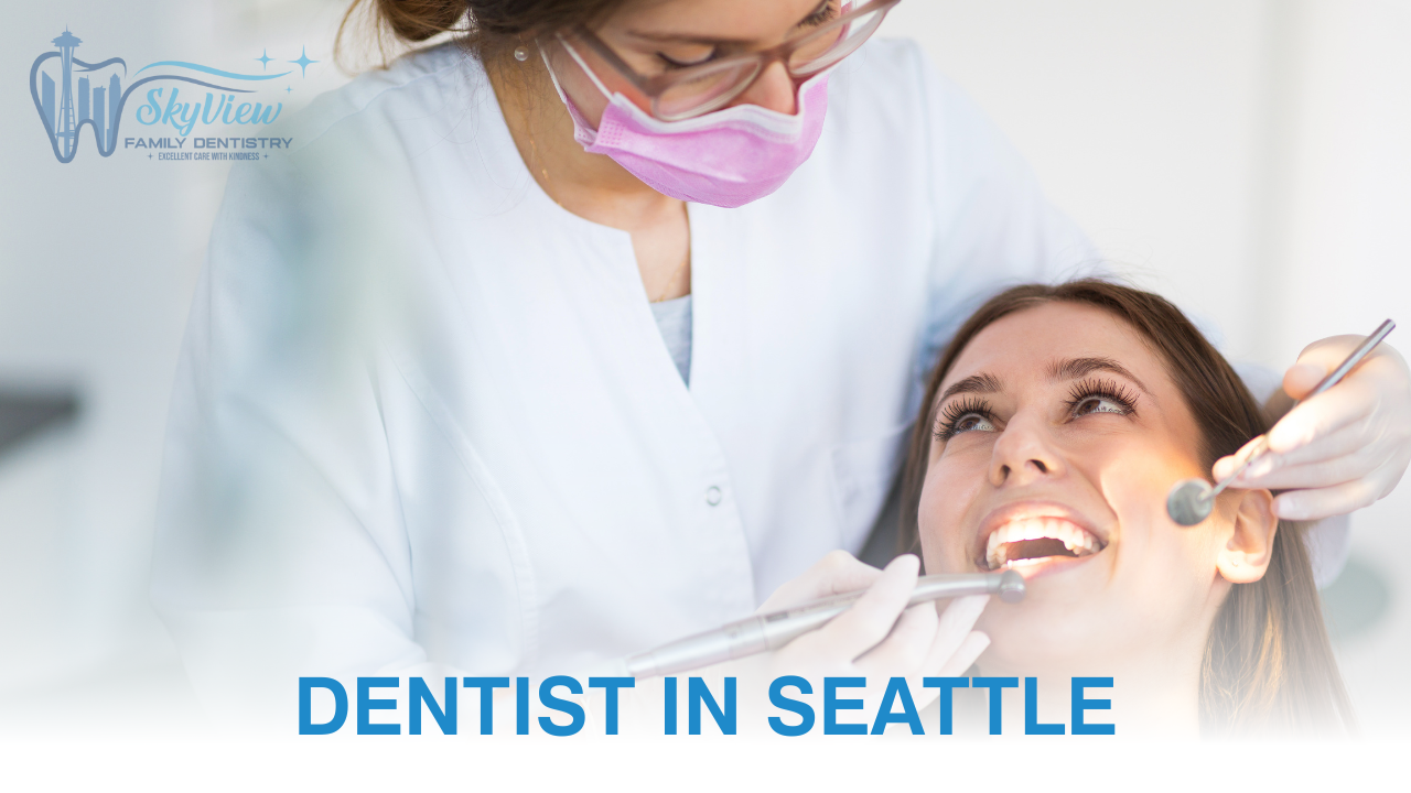 Dentist in Seattle – Your Local Partner for Friendly, Reliable Dental Care.